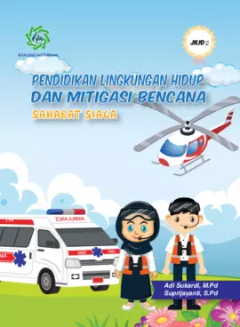 Pendidikan Lingkungan Hidup dan Mitigasi Bencana Usia Dini Jilid 2