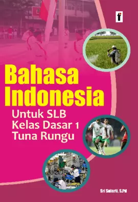 Bahasa Indonesia untuk SLB Kelas Dasar 1 Tunarungu