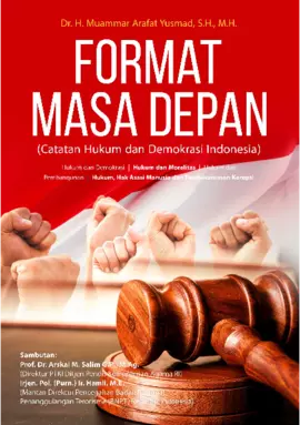 Format Masa Depan (Catatan Hukum Dan Demokrasi Indonesia)