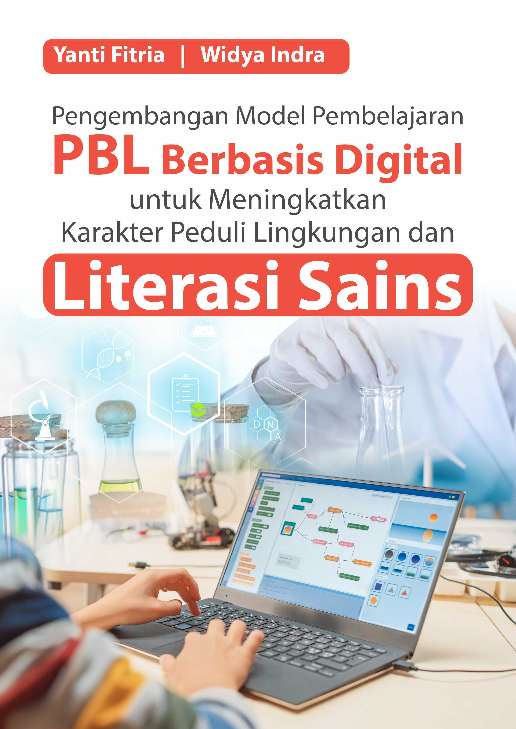 Pengembangan Model Pembelajaran PBL Berbasis Digital Untuk Meningkatkan Karakter Peduli Lingkungan Dan Literasi Sains