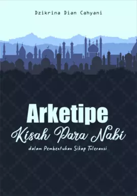 Arketipe Kisah Para Nabi dalam Pembentukan Sikap Toleransi