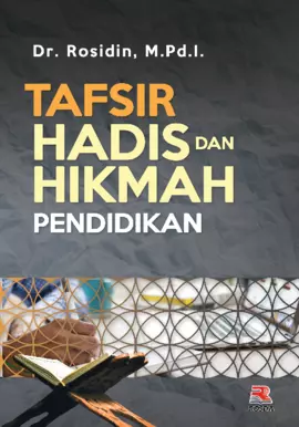 TAFSIR HADIS DAN HIKMAH PENDIDIKAN