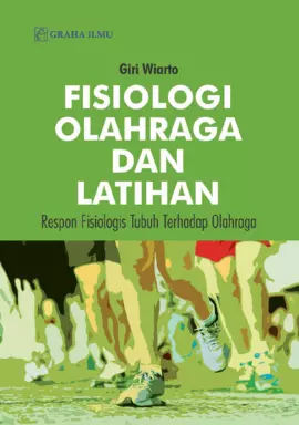 Fisiologi Olahraga dan Latihan: Respon Fisiologis Tubuh Terhadap Olahraga