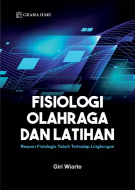 Fisiologi Olahraga dan Latihan; Respon Fisiologis Tubuh Terhadap Lingkungan