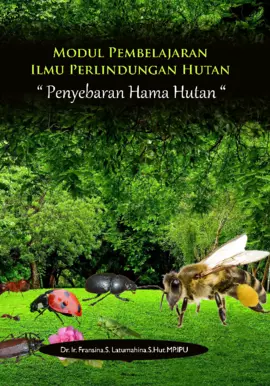 Modul Pembelajaran Ilmu Perlindungan Hutan : Penyebaran Hama Hutan
