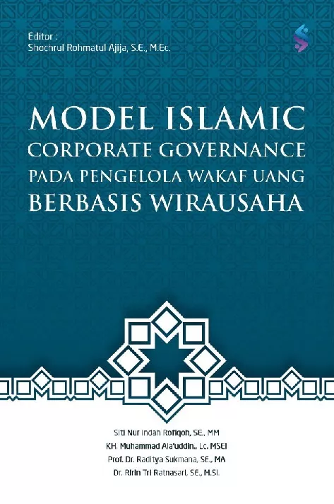 Model Islamic corporate governance pada pengelolaan wakaf uang berbasis wirausaha