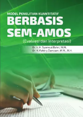 Model Penelitian Kuantitatif Berbasis Sem-Amos Evaluasi Dan Interpretasi