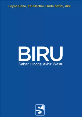 Biru; Sabar Hingga Akhir Waktu