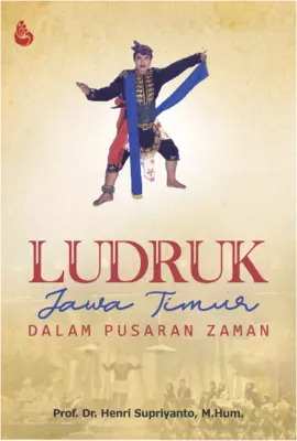 Ludruk Jawa Timur dalam Pusaran Zaman