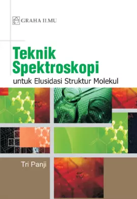 Teknik Spektroskopi; Untuk Elusidasi Struktur Molekul