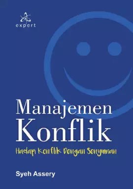 Manajemen Konflik; Hadapi Konflik dengan Senyuman