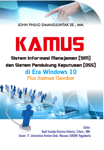 Kamus Sistem Informasi Manajemen (SIM) dan Sistem Pendukung Keputusan (DSS) di Era Windows 10