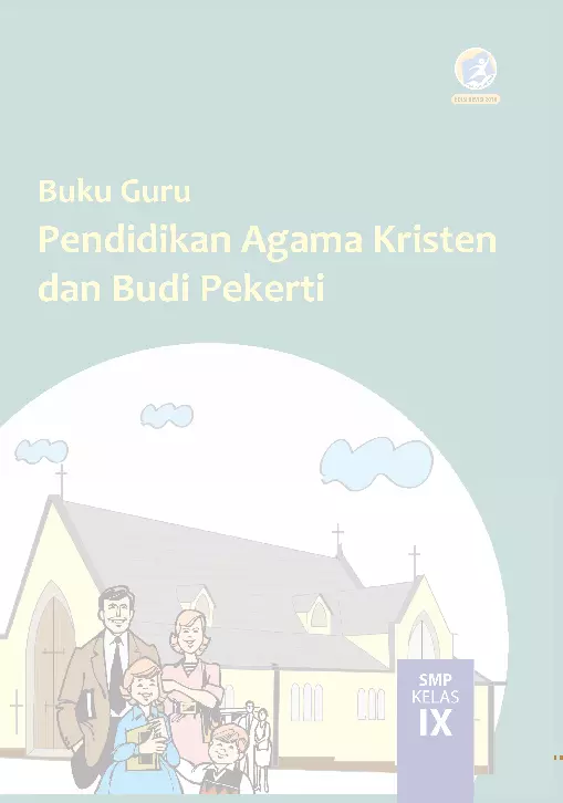 Pendidikan Agama Kristen dan Budi Pekerti Kelas IX Buku Guru