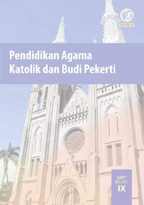 Pendidikan Agama Katolik dan Budi Pekerti Kelas IX Buku Siswa