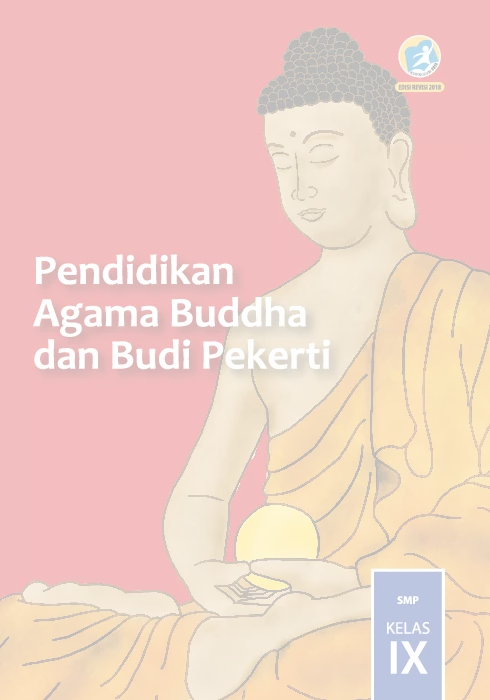Pendidikan Agama Buddha dan Budi Pekerti Kelas IX Buku Siswa