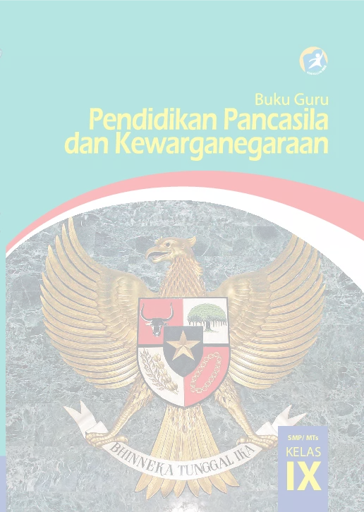 Pendidikan Pancasila dan Kewarganegaraan Kelas IX Buku Guru
