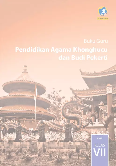 Pendidikan Agama Khonghucu dan Budi Pekerti Kelas VII Buku Guru