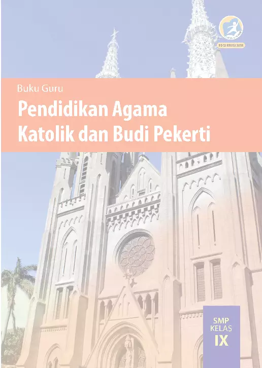 Pendidikan Agama Katolik dan Budi Pekerti Kelas IX Buku Guru