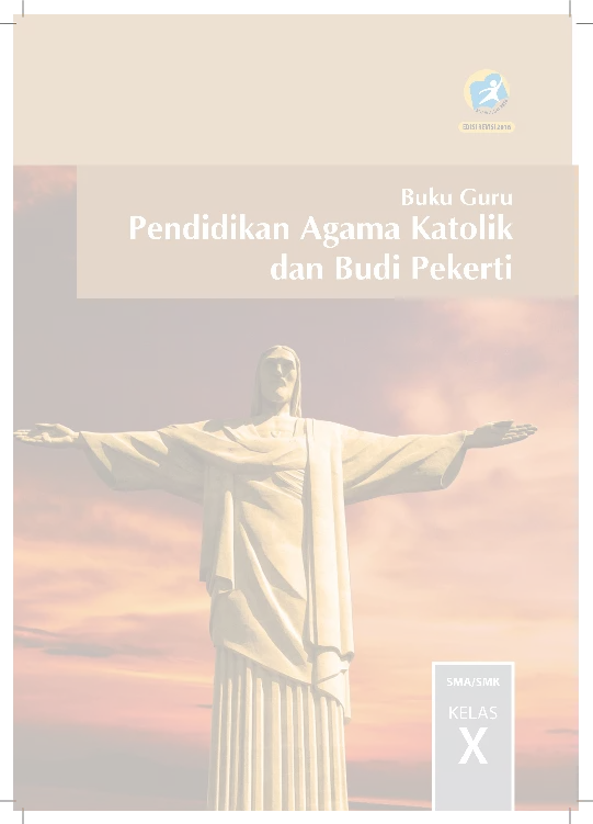 Buku Guru Pendidikan Agama Katolik dan Budi Pekerti SMA Kelas X