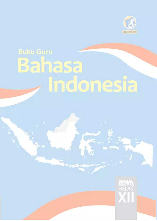 Buku Guru Bahasa Indonesia SMA Kelas XII
