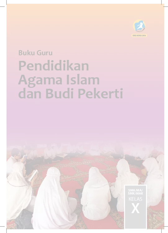 Buku Guru Pendidikan Agama Islam Dan Budi Pekerti SMA Kelas X