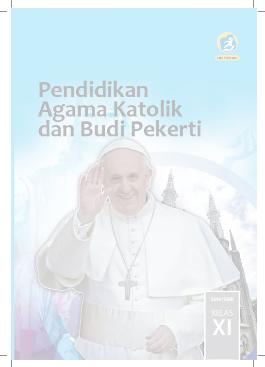 Buku Siswa Agama Katolik Dan Budi Pekerti SMA Kelas XI