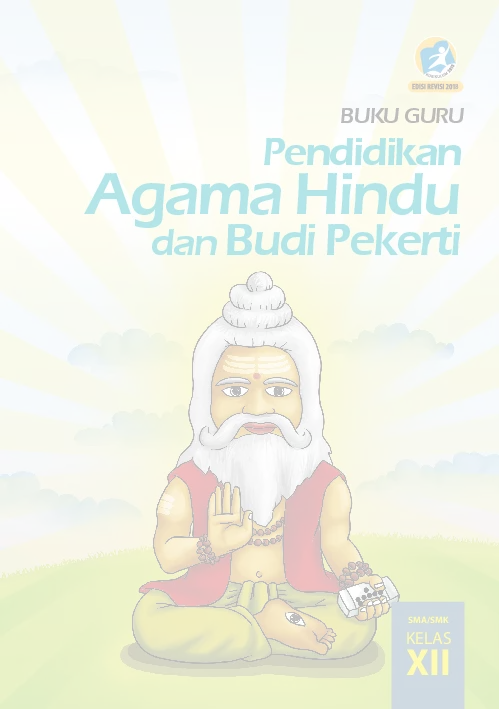 Buku Guru Pendidikan Agama Hindu dan Budi Pekerti SMA Kelas XII