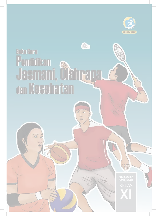 Buku Guru Pendidikan Jasmani, Olahraga dan Kesehatan SMA Kelas XI