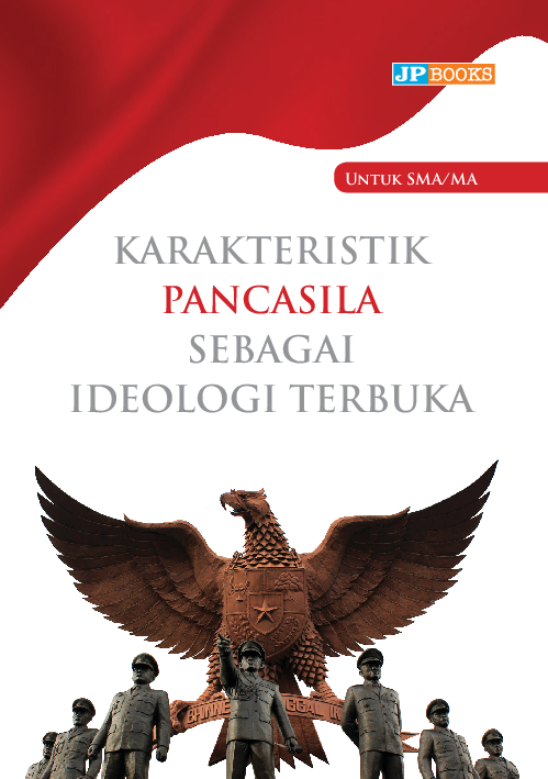 Karakteristik pancasila sebagai ideologi terbuka