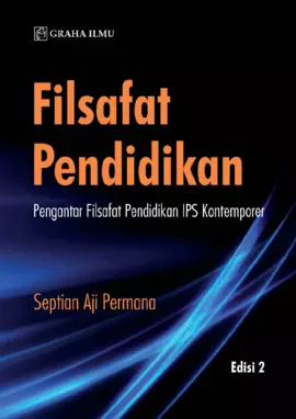 Filsafat Pendidikan; Pengantar Filsafat Pendidikan IPS Kontemporer Edisi 2