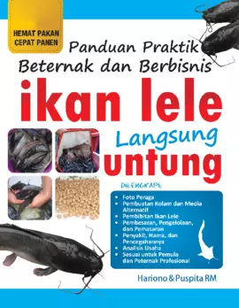 Panduan Praktik Beternak dan Berbisnis Ikan Lele Langsung Untung