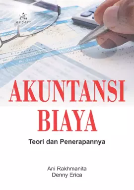 Akuntansi Biaya; Teori dan Penerapannya
