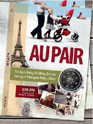 AU PAIR - Backpacking Keliling Eropa dengan Menjadi Baby Sitter