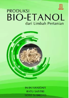 Produksi Bio-Etanol dari Limbah Pertanian