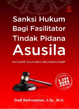 Sanksi Hukum Bagi Fasilitator Tindak Pidana Asusila