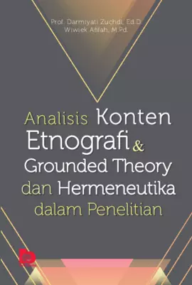 Analisis Konten Etnografi & Grounded Theory dan Hermeneutika dalam Penelitian