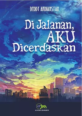 Dijalanan Aku dicerdaskan