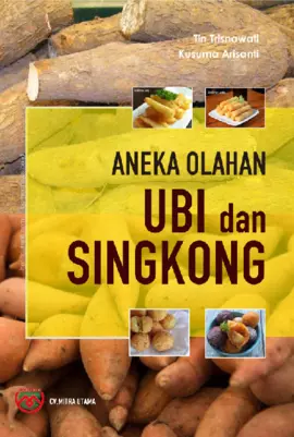 Aneka olahan ubi dan singkong