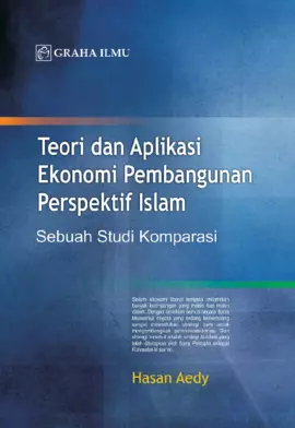 Teori dan Aplikasi Ekonomi Pembangunan Perspektif Islam; Sebuah Studi Komparasi