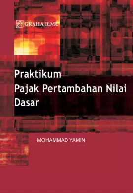 Praktikum Pajak Pertambahan Nilai Dasar