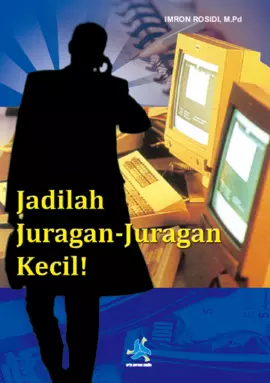 Jadilah Juragan-juragan Kecil