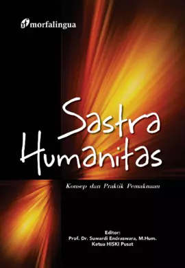 Sastra Humanitas; Konsep dan Praktik Pemaknaan