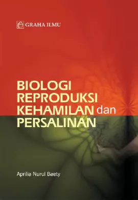 Biologi Reproduksi Kehamilan dan Persalinan