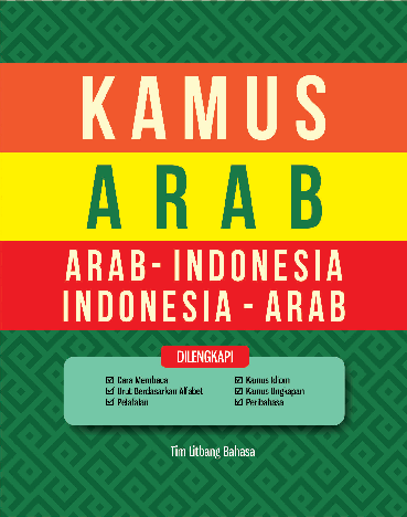 Kamus Arab ( Arab-Indo, Indo-Arab ) Uk. 12x15,5 Index / Pustaka Mahardika 