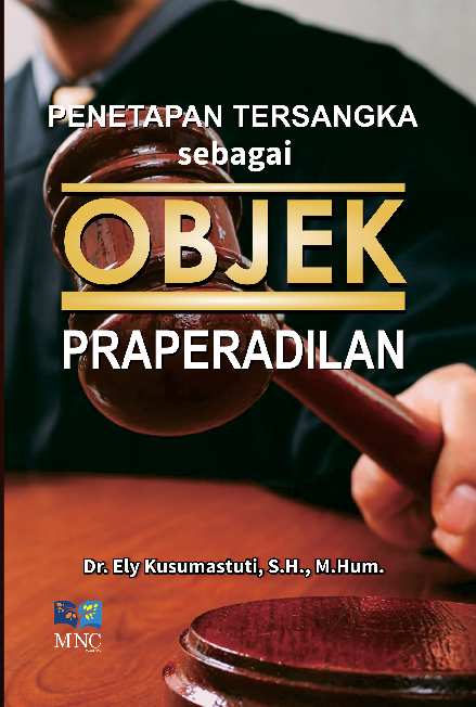 Penetapan Tersangka Sebagai Objek Praperadilan