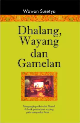 Dhalang Wayang dan Gamelan