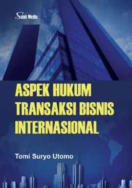 Aspek Hukum Transaksi Bisnis Internasional