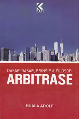 Dasar-dasar Prinsip & Filososfi Arbitrase