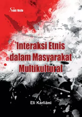 Interaksi Etnis dalam Masyarakat Multikultural