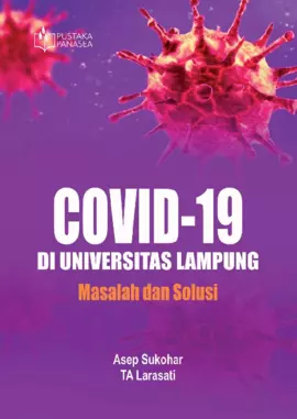 Covid-19 Di Universitas Lampung; Masalah dan Solusi